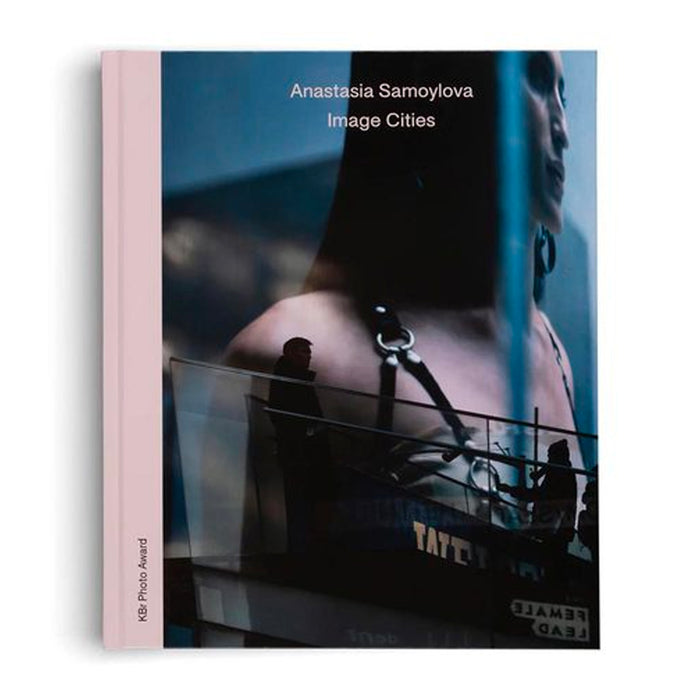 Anastasia Samoylova: Image Cities