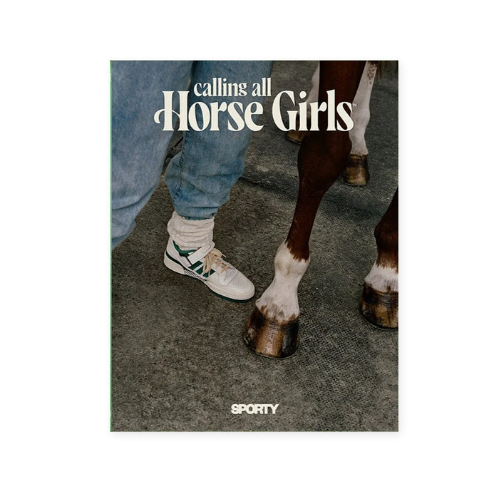 Calling all Horse Girls - Sporty Issue