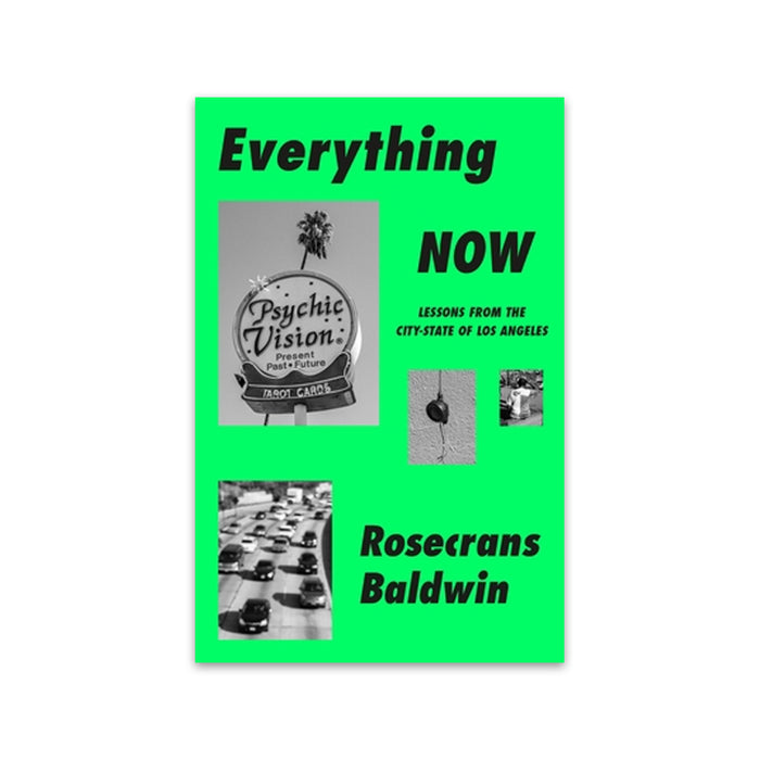Everything Now: Lessons From The City-State Of Los Angeles