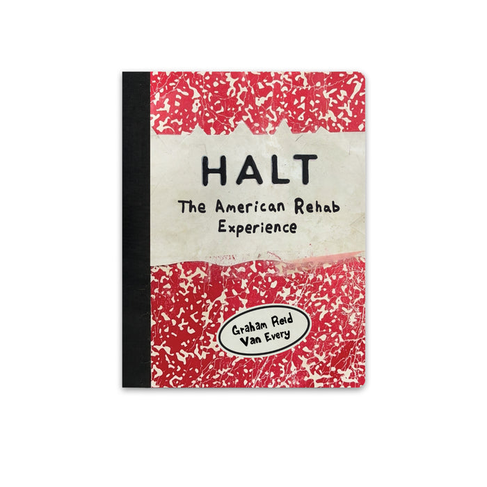HALT: The American Rehab Experience