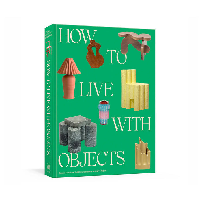 How To Live With Objects