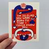 Im so glad birthday card - People Ive Loved