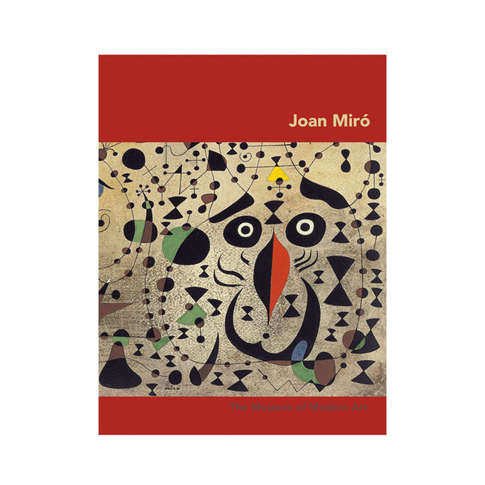 Joan Miró Text by Carolyn Lanchner.