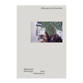 Maryanne Amacher: Selected Writings and Interviews