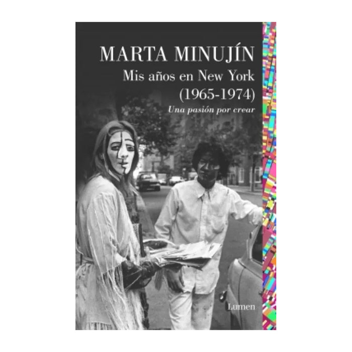 MINUJIN MARTA  MIS AÑOS EN NEW YORK (1965-1974) - MARTA MINUJIN