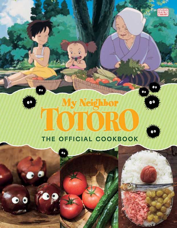 My Neighbor Totoro: The Official Cookbook by