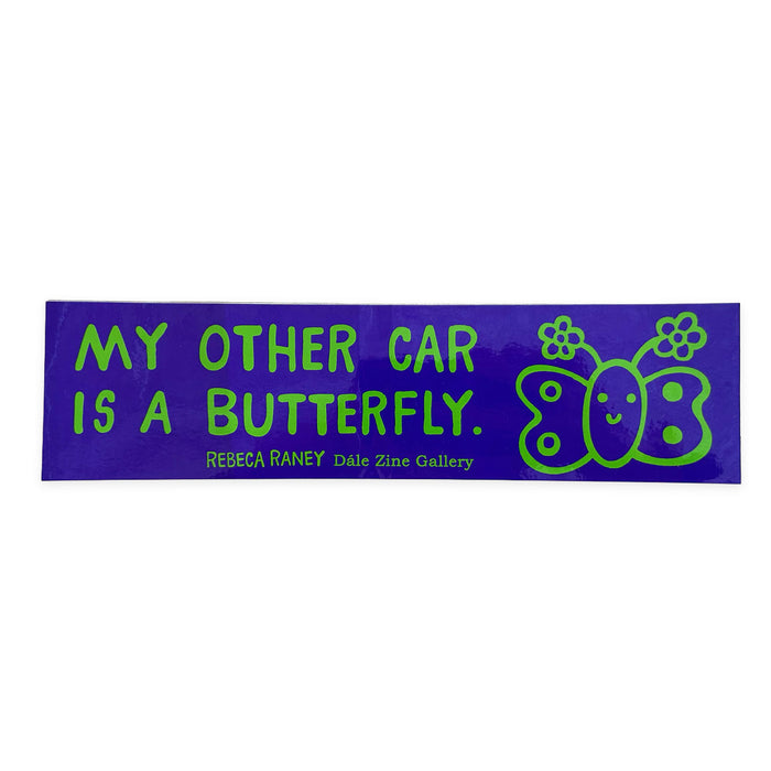 My other car is a butterfly bumper sticker - Rebeca Raney