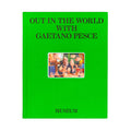 Out in the World with Gaetano Pesce