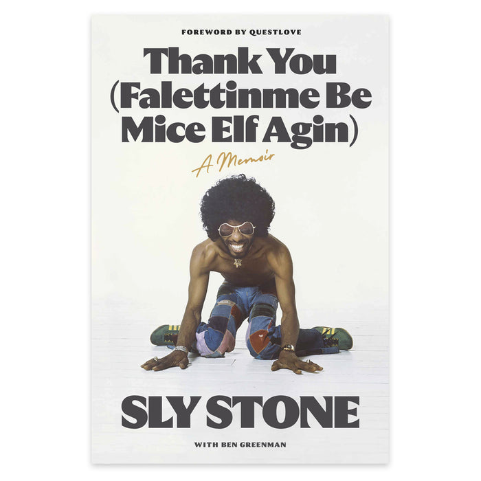 Sly Stone - Thank You (Falettinme Be Mice Elf Agin): A Memoir