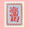 You Did It Card